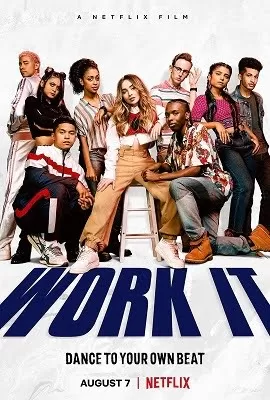 NetFlix Work It (2020) Full Movie in English 480p [440MB] | 720p [850MB] | 1080p [1.7GB]