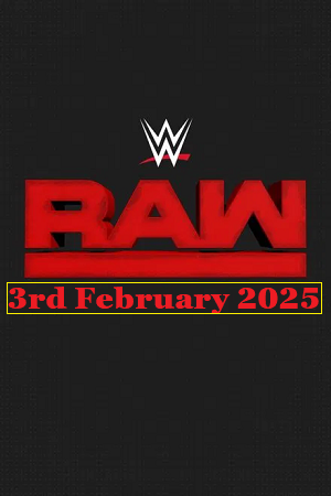 WWE Monday Night Raw (3rd February 2025) Hindi | English Full WWE Show 480p 720p 1080p WEB-DL