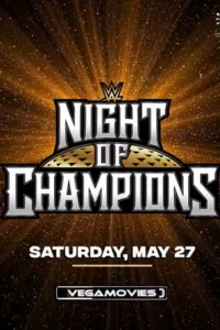 WWE Night of Champions – 27th May (2023) PPV WWE Specials [Hindi-English] 480p | 720p | 1080p HDRip