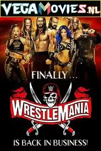 WWE WrestleMania PPV Part: 01 10th April (2021) Full WWE Special Show 480p | 720p HDRip