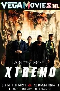 Xtreme – Netflix Original (2021) Dual Audio {Hindi-English} 480p [400MB] | 720p [1GB] | 1080p [3.3GB]