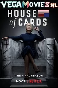 House of Cards (Season 1-6) Dual Audio Hindi Netflix Web Series 720p WeB-DL