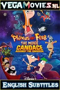 Phineas and Ferb The Movie: Candace Against the Universe (2020) English 480p [350MB] | 720p [700MB]