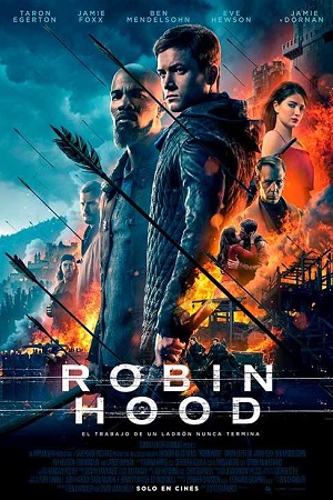 Robin Hood (2018) Dual Audio {Hindi-English} 480p [400MB] | 720p [1GB] | 1080p [2.3GB] | 2160p [3.5GB]