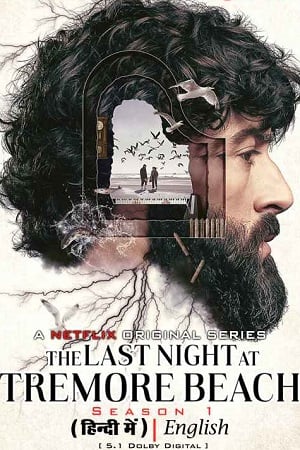 The Last Night at Tremore Beach (2024) Season 1 Complete Dual Audio {Hindi-English} NetFlix Original WEB Series 480p | 720p | 1080p WEB-DL