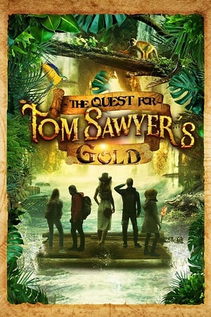 The Quest for Tom Sawyer’s Gold (2023) Dual Audio