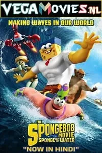 The SpongeBob Movie: Sponge Out of Water (2015) Dual Audio {Hindi-English} 480p [350MB] | 720p [1GB] | 1080p [4.1GB]